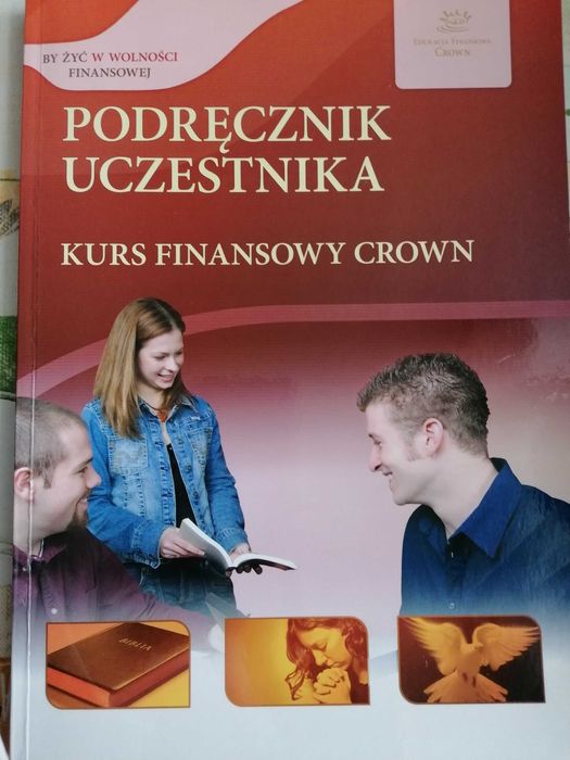 Finanse po Bożemu. Kurs Crown. Biblia a pieniądze. Wiara, czy mamona?