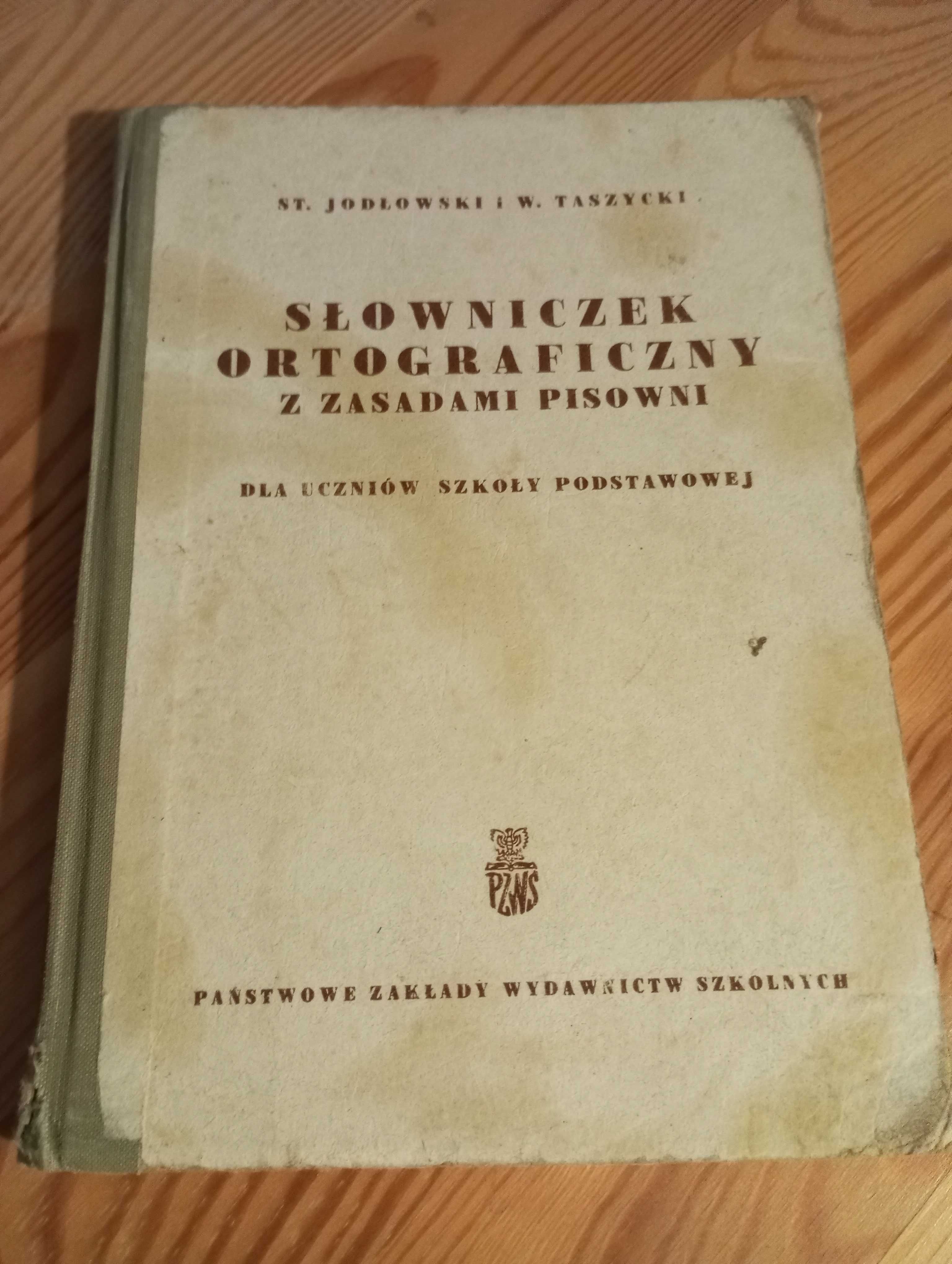 Słownik ortograficzny z zasadami pisowni Jodłowski Taszycki