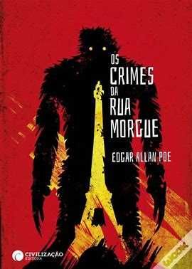 Edgar Allan Poe - Os Crimes da Rua Morgue
