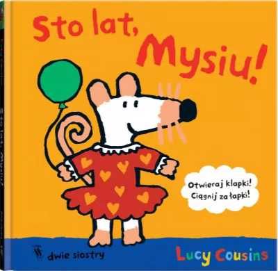 Sto lat, Mysiu! - Lucy Cousins