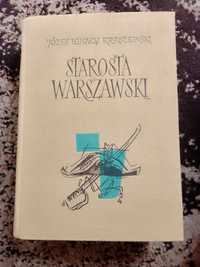 Józef Ignacy Kraszewski Starosta Warszawski