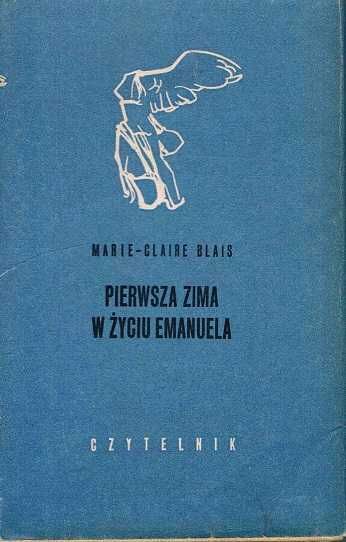 Marie-Claire Blais, Pierwsza zima w życiu Emanuela