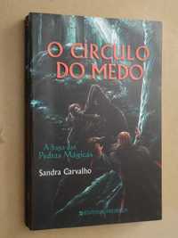 O Círculo do Medo de Sandra Carvalho - 1ª Edição