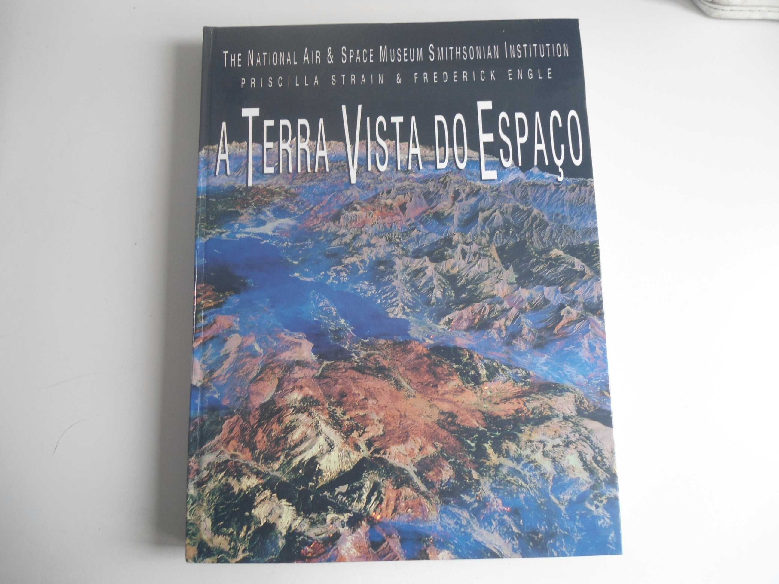 A Terra Vista do Espaço por Priscilla Strain e Frederick Engle