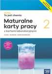 Maturalne Karty pracy: NOWA To jest chemia 2 ZR Nowa Era Edycja 2024
