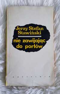 Książka Nie zawijając do portów Jerzy Stefan Stawiński
