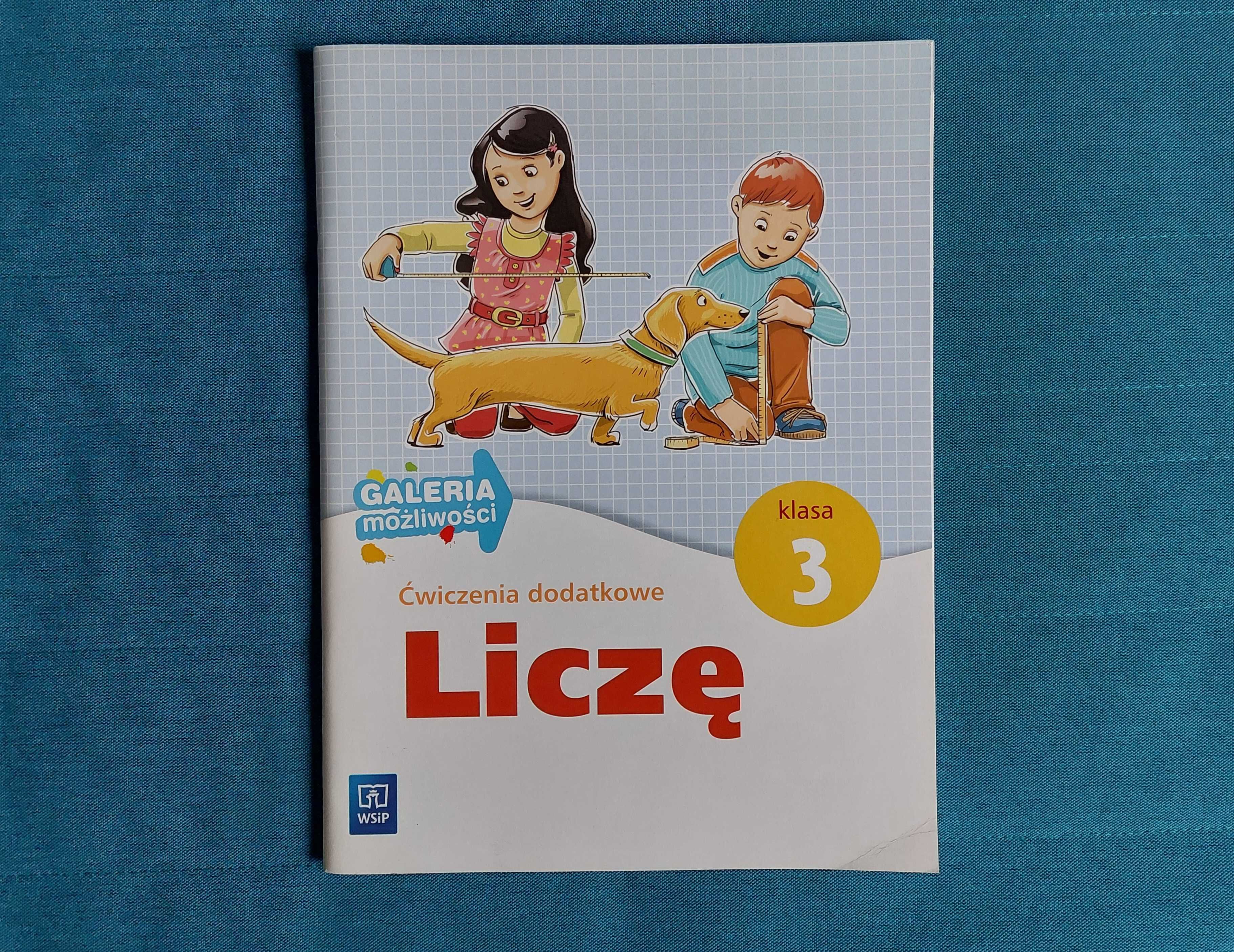 LICZĘ Ćwiczenia dodatkowe z Matematyki Klasa 3