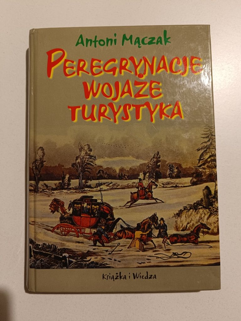 Peregrynacje i wojaże turystyka Antoni Mączak