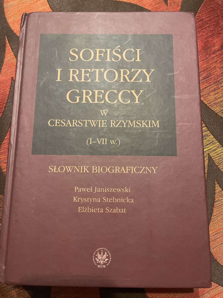 Sofiści i retorzy greccy w cesarstwie rzymskim słownik biograficzny