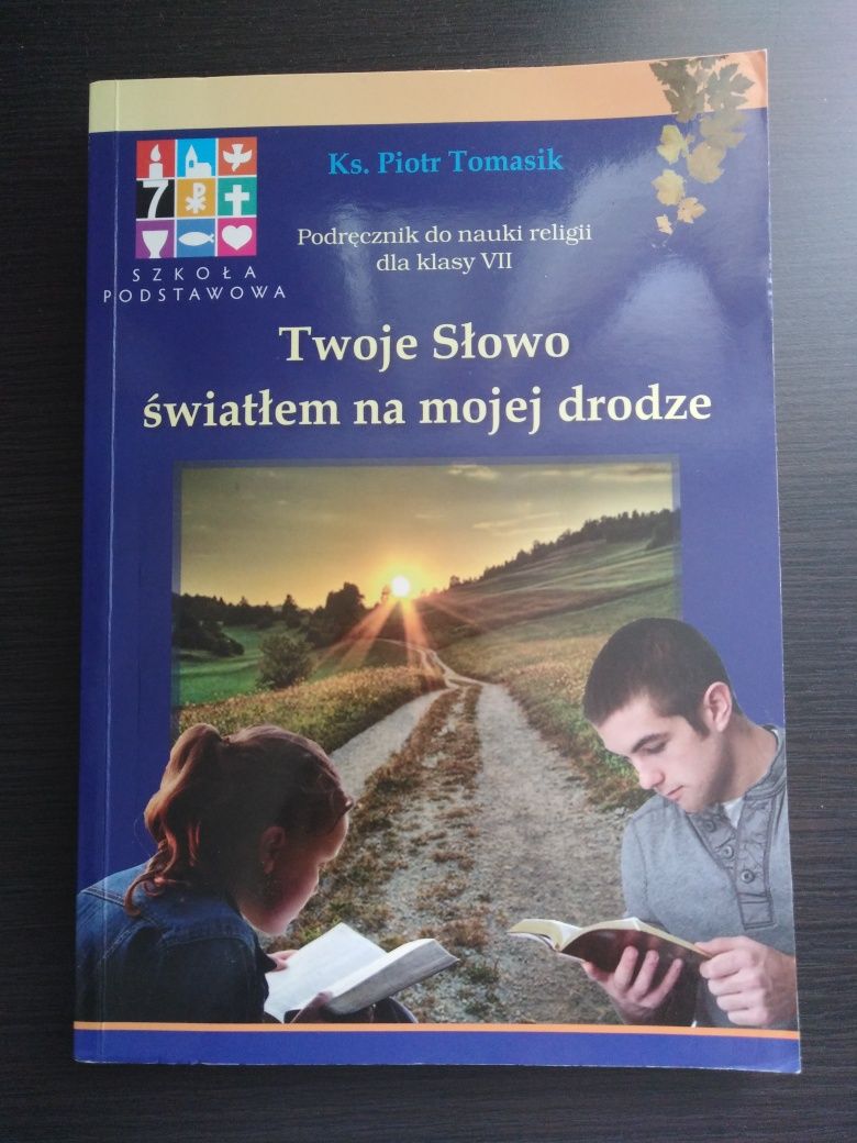 Twoje słowo światłem na mojej drodze ks. Tomasik podręcznik do kl 7