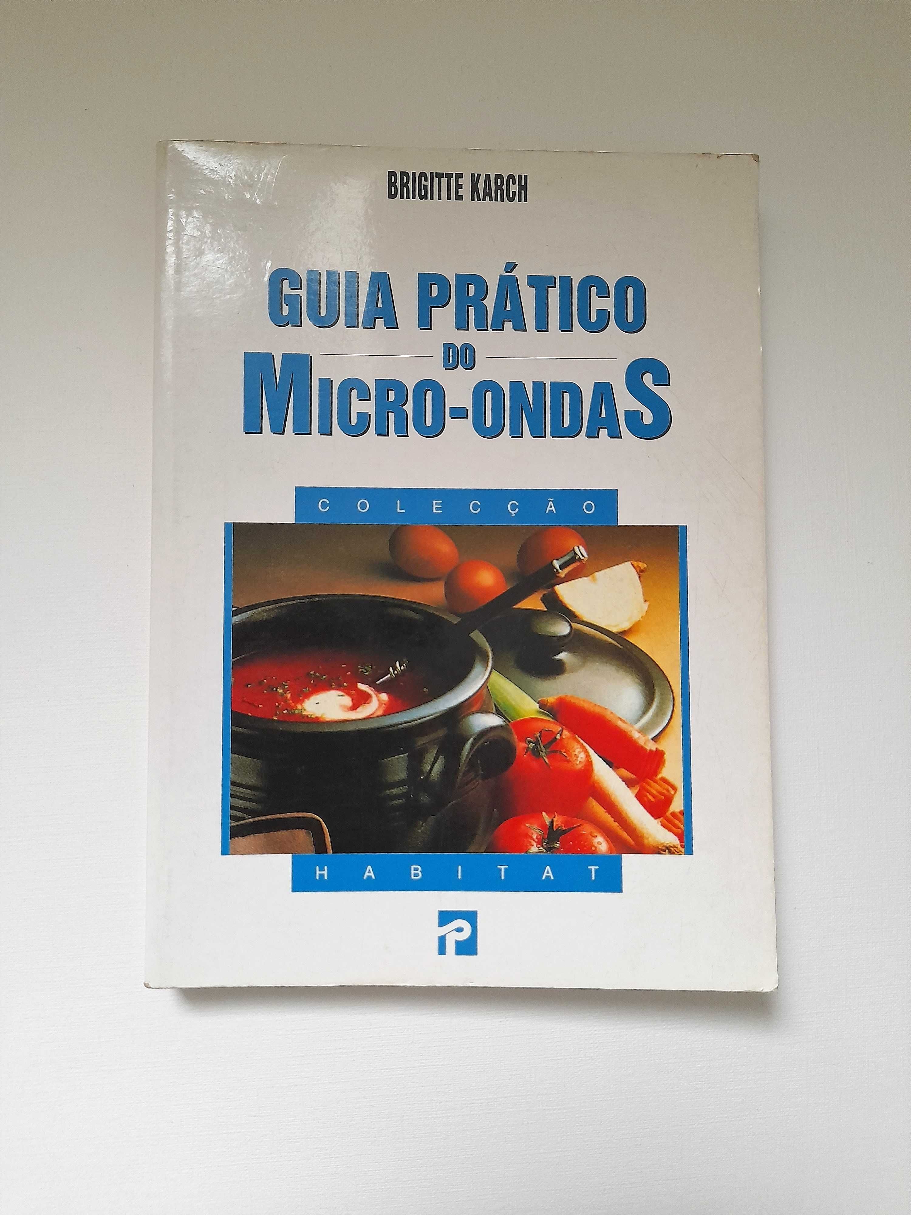 Livro Guia prático do micro-ondas de Brigitte Karch