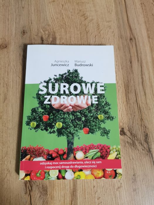 Surowe zdrowie Mariusz Budrowski odmładzanie na surowo