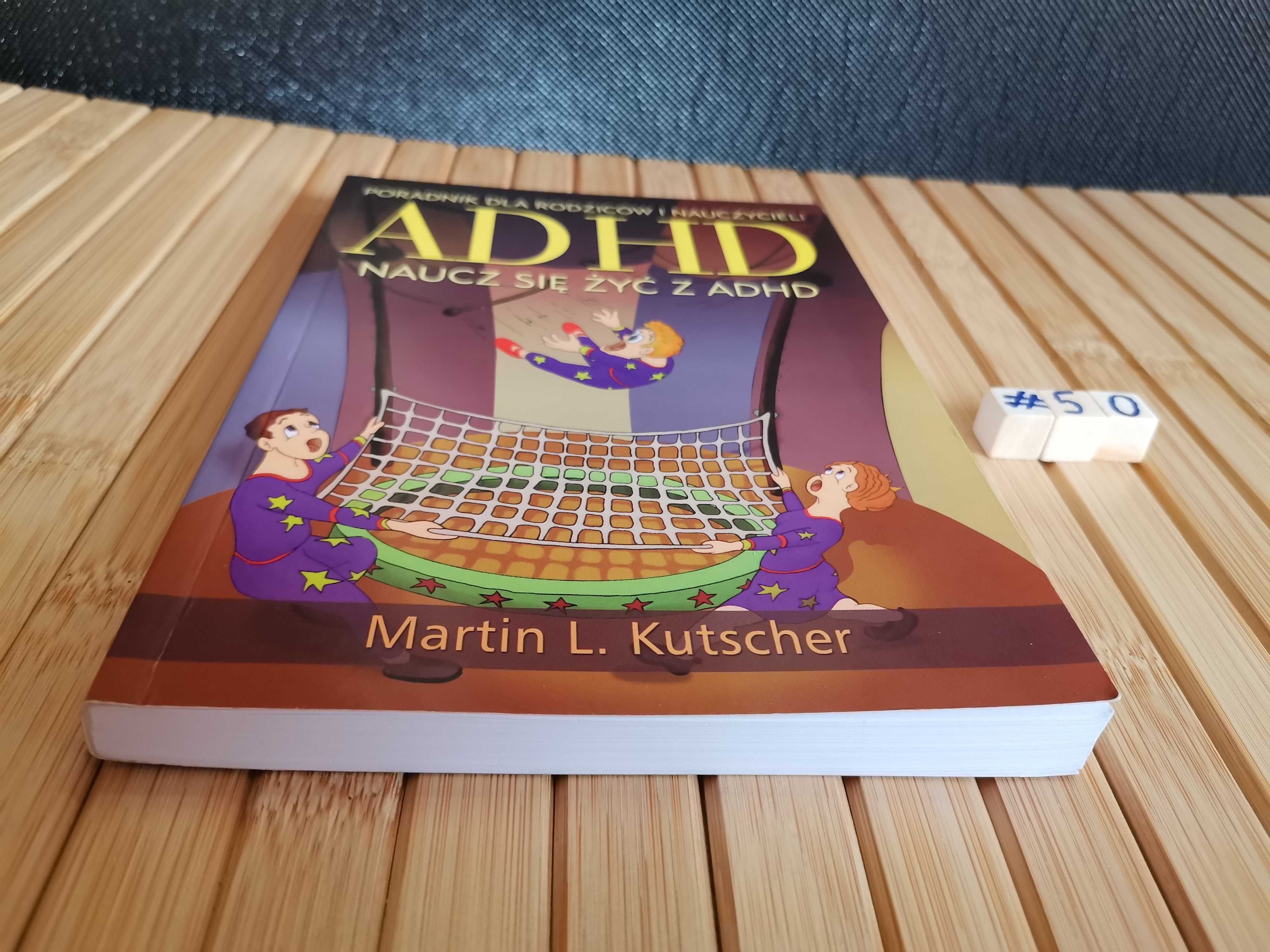 Kutscher ADHD. Naucz się żyć z ADHD Real foty