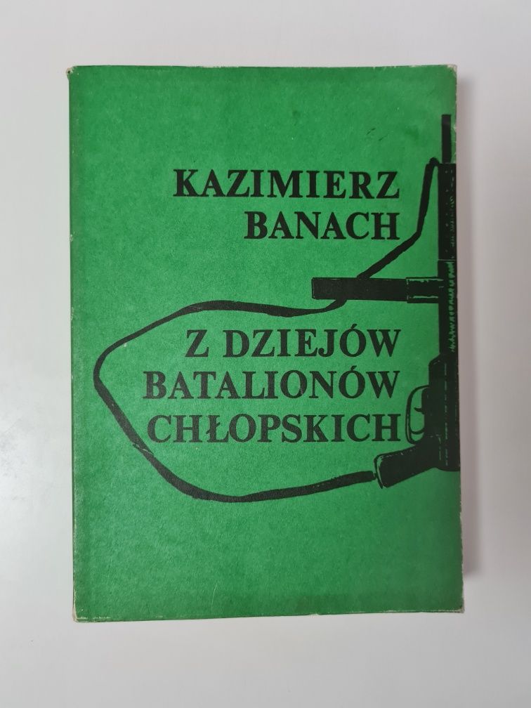 Z dziejów batalionów chłopskich - Kazimierz Banach 'x