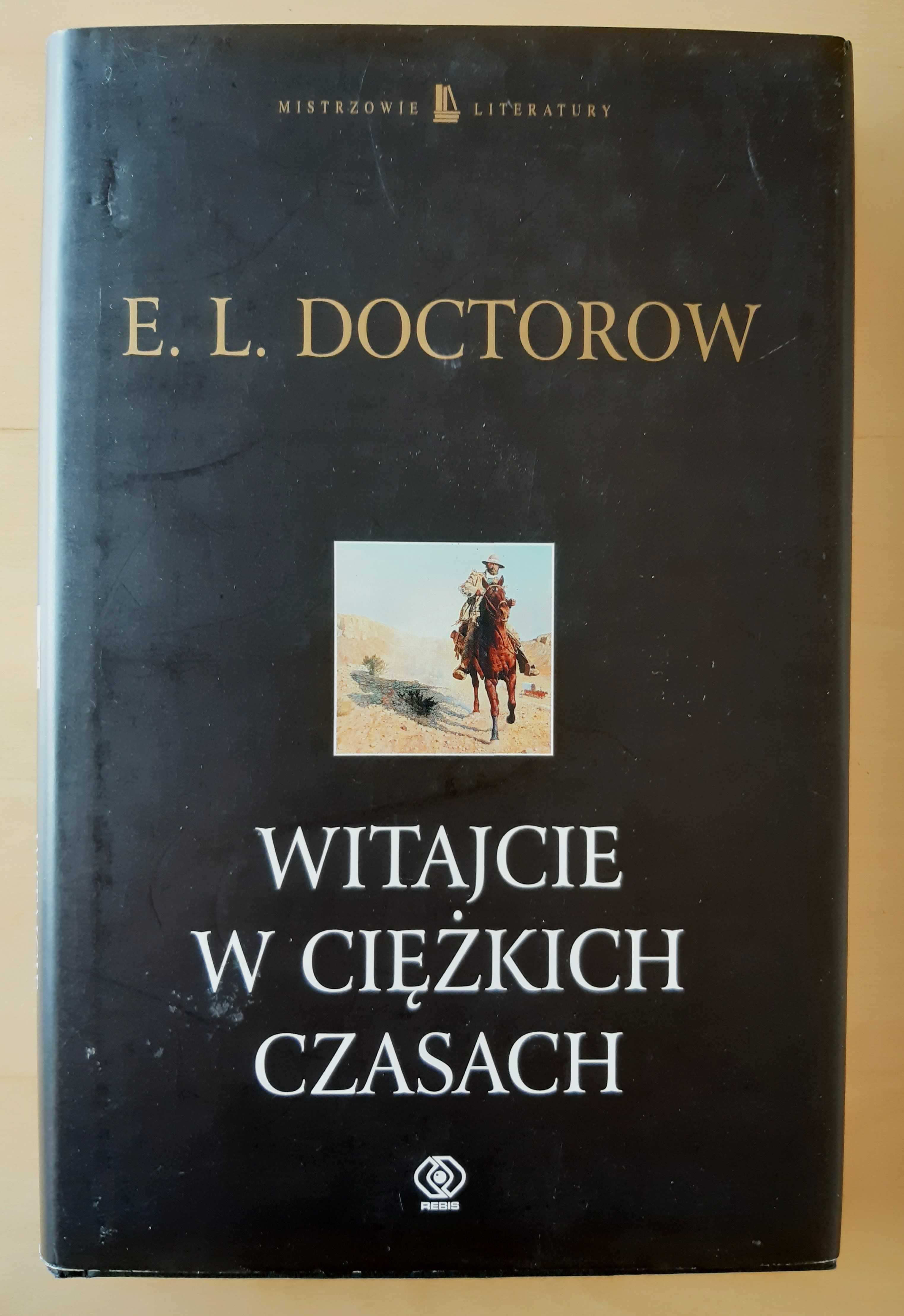 Doctorow E.L. - Witajcie w Ciężkich Czasach