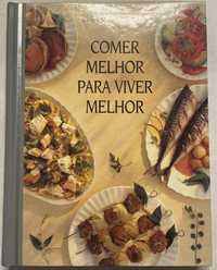 Livro Comer melhor para viver melhor