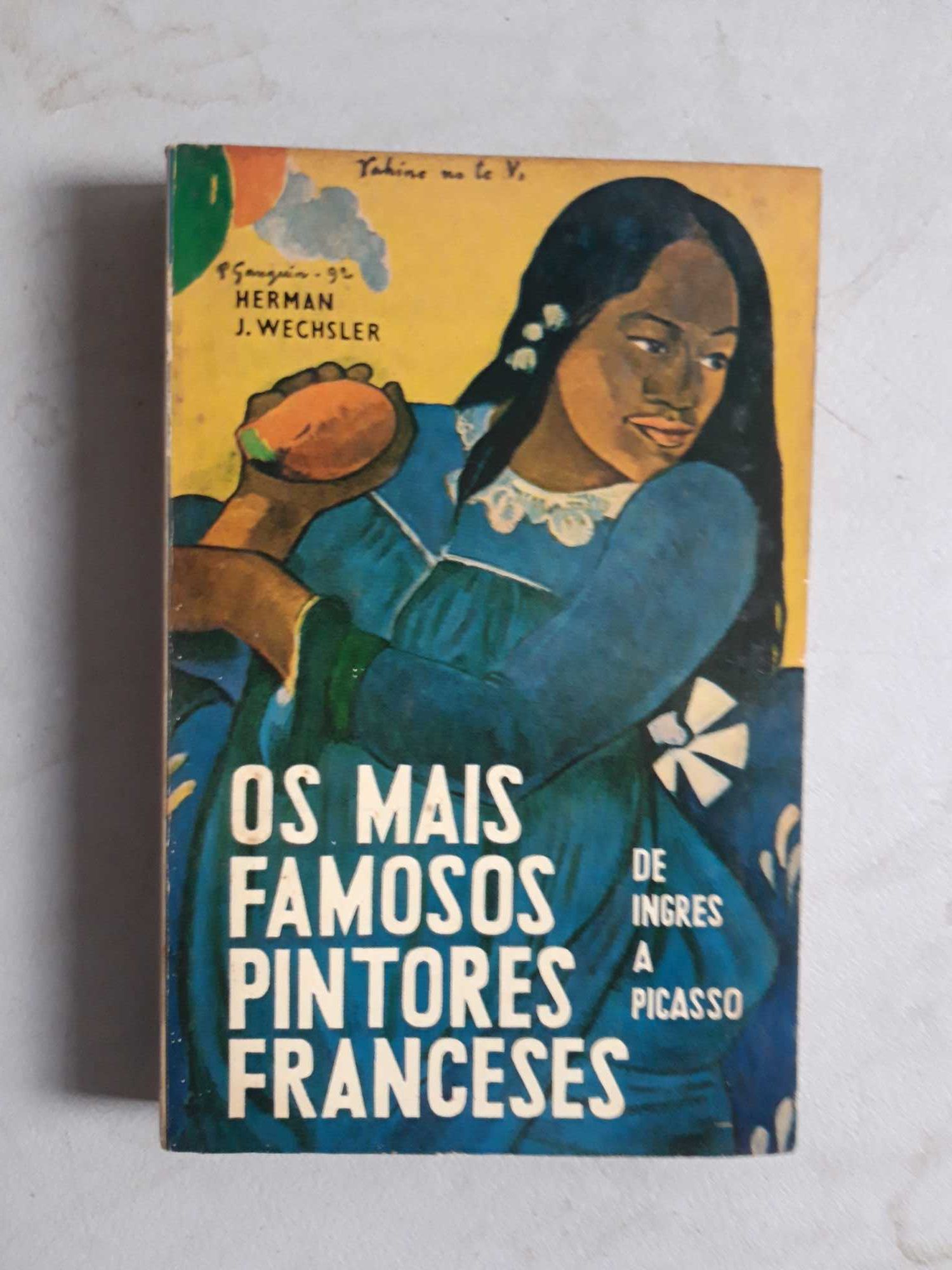 Livro PA-5 - Herman J. Wechler - Os mais famosos Pintores Franceses