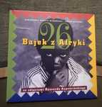 26 bajek z Afryki - ze zdjęciami Ryszarda Kapuścińskiego