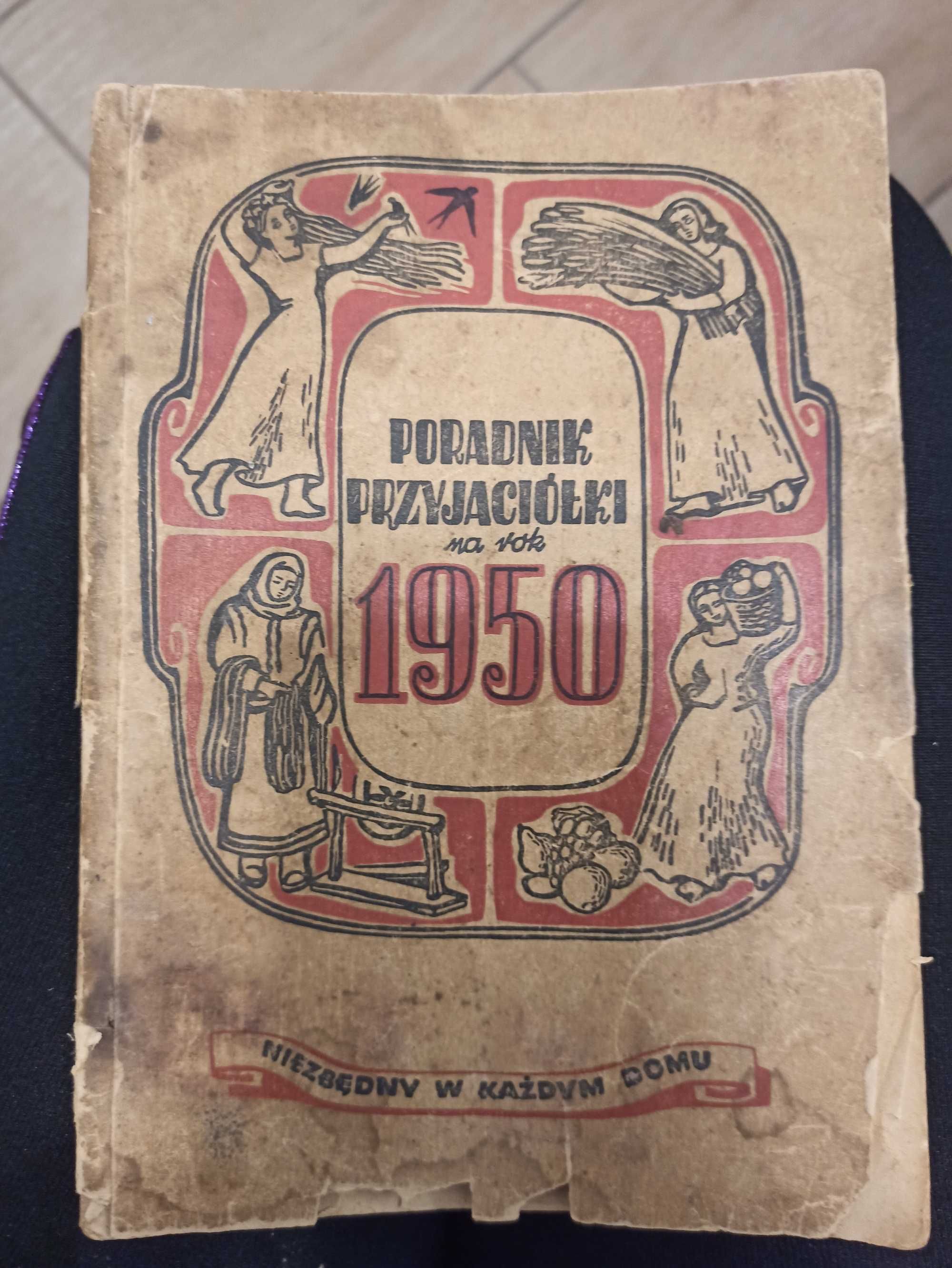 Poradnik "Przyjaciółki" na Rok 1950