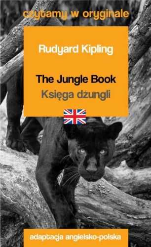 Czytamy w oryginale - Księga dżungli - Rudyard Kipling