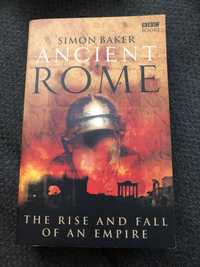 Ancient Rome: The Rise and Fall of an Empire - Simon Baker