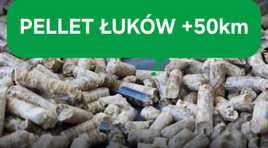 Pellet Łuków +50km transport gratis Bio-pellet winda super jakość