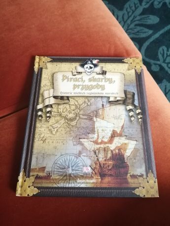 Książka "Piraci, skarby, przygody historie wielkich rozbójników"