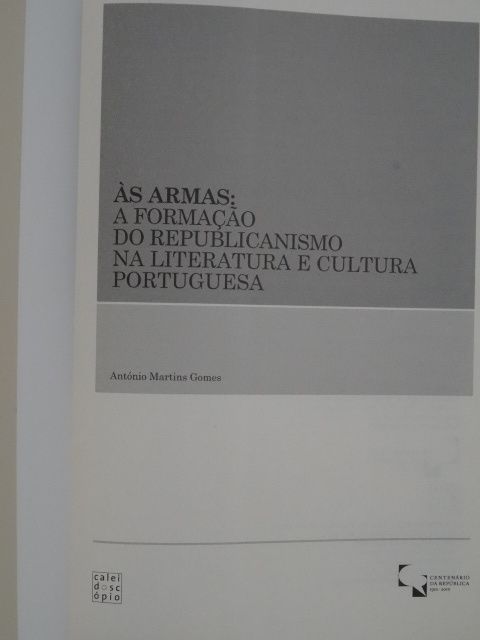 Às Armas: A Formação do Republicanismo na Literatura e Cultura Port...