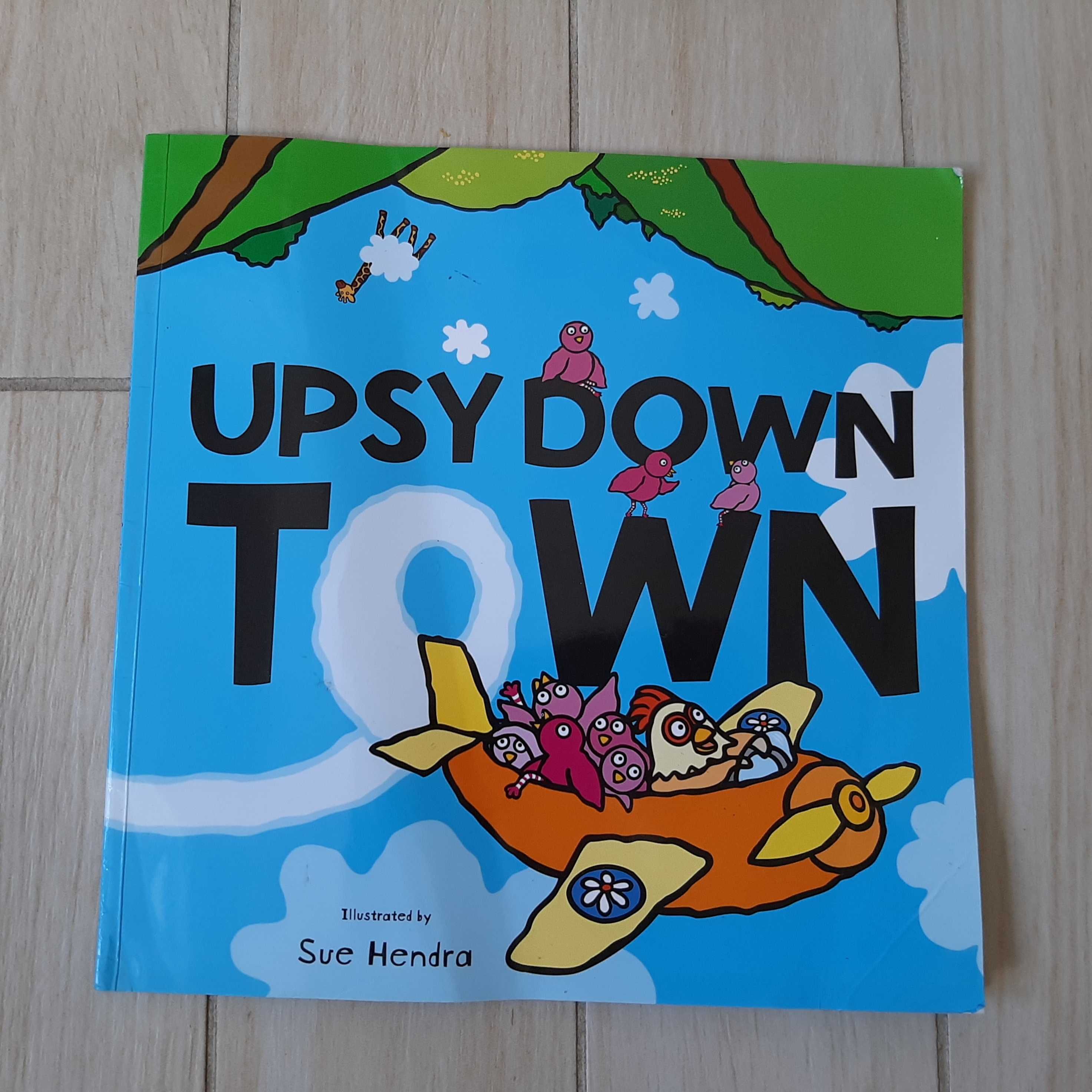 Sue Hendra Upsy down town