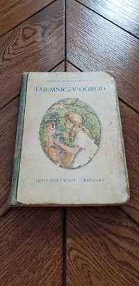 Książka rok 1927 "Tajemniczy ogród" Frances Hodgson Burnett