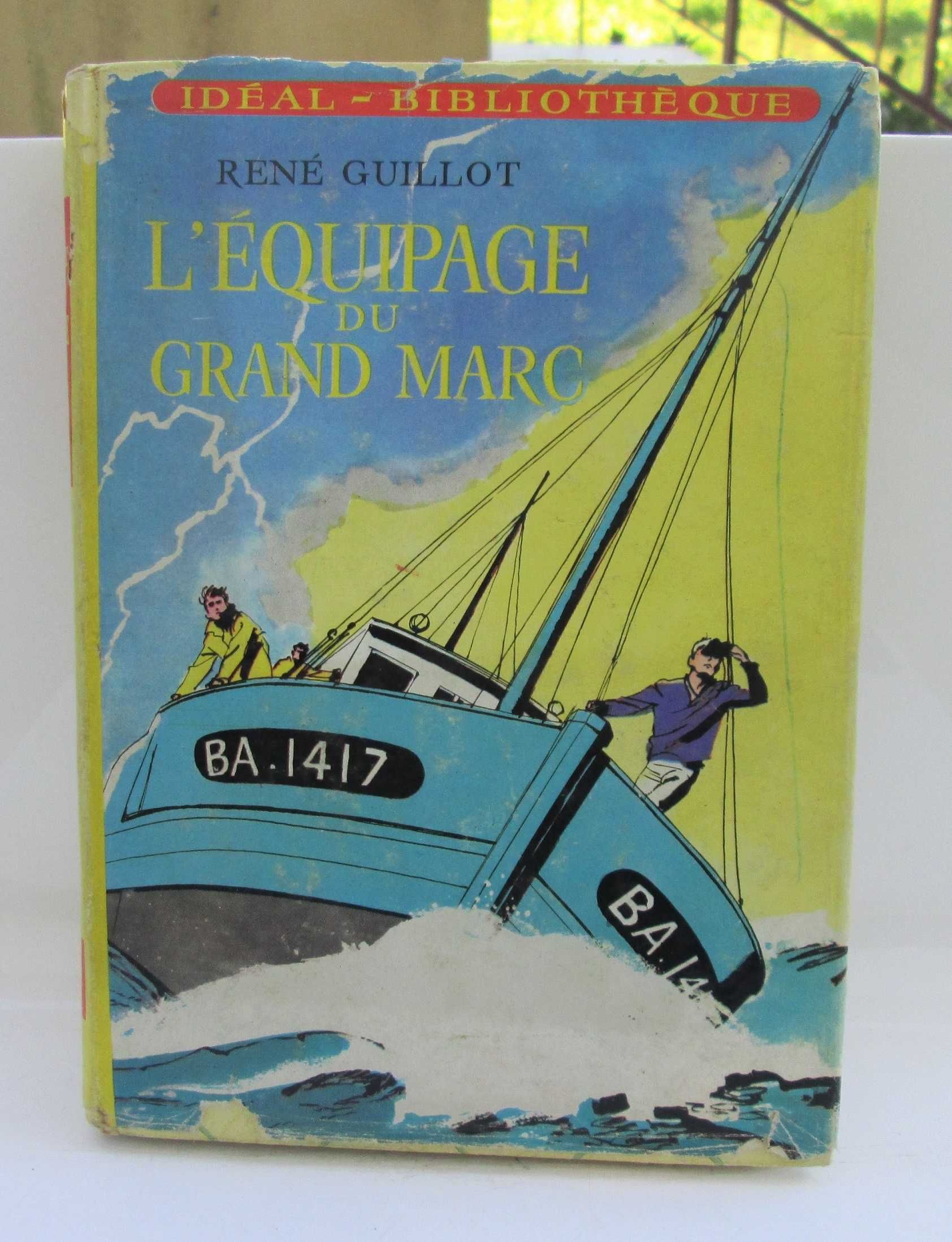 Livro L’équipage du grand marc, René Guillot 1968