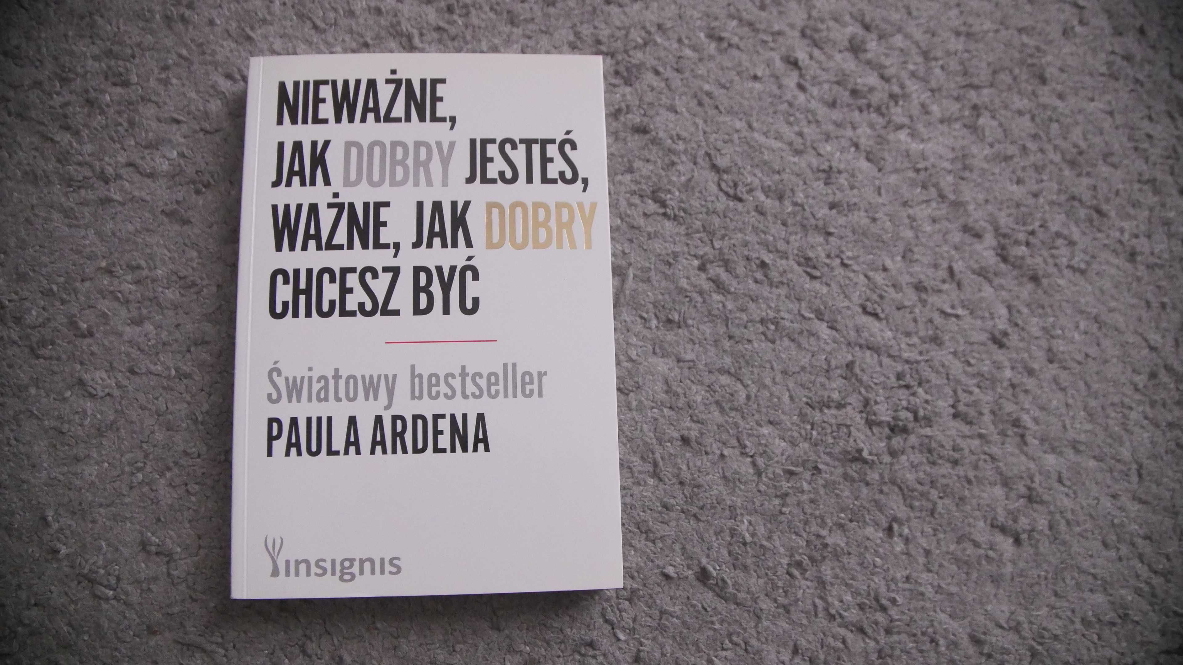 "Nieważne,jak dobry jesteś,ważne,jak dobry chcesz być"-Paul Arden