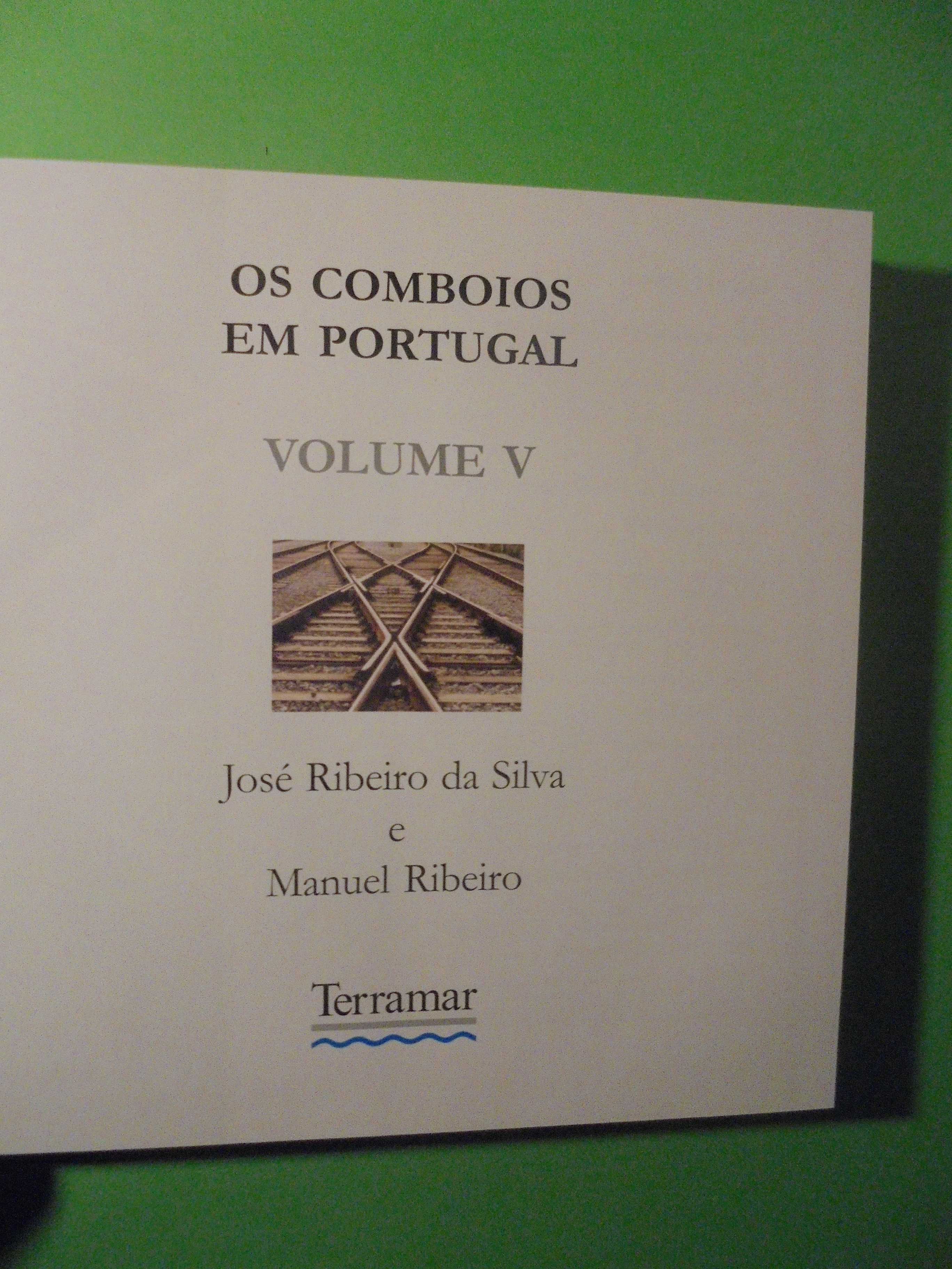 Silva (José Ribeiro -Manuel Ribeiro);Os Comboios de Portugal-Volume V