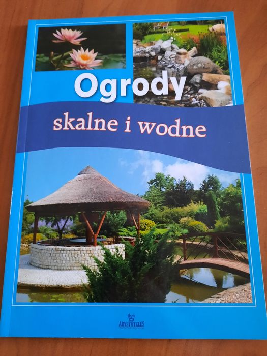 Książka ogrodnicza- Ogrody skalne i wodne