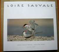 Loire sauvage (Dzika Loara) - Louis-Marie Preau, Philippe Huet