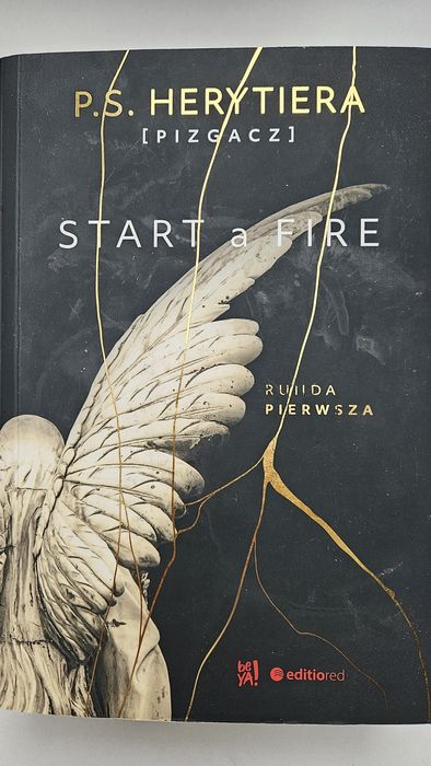 Start a Fire Katarzyna Barlińska P.S. Herytiera