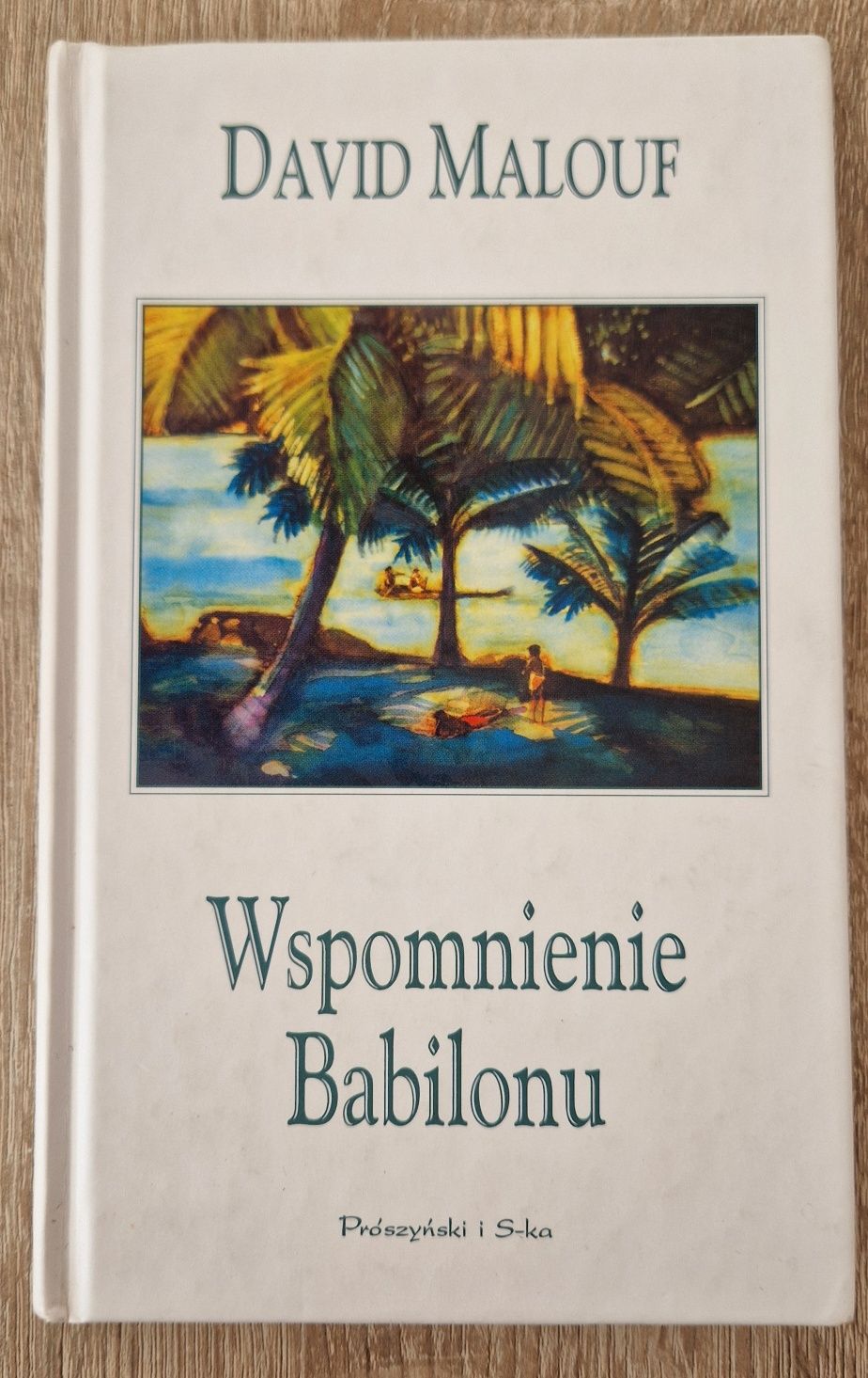 David Malouf - Wspomnienie Babilonu