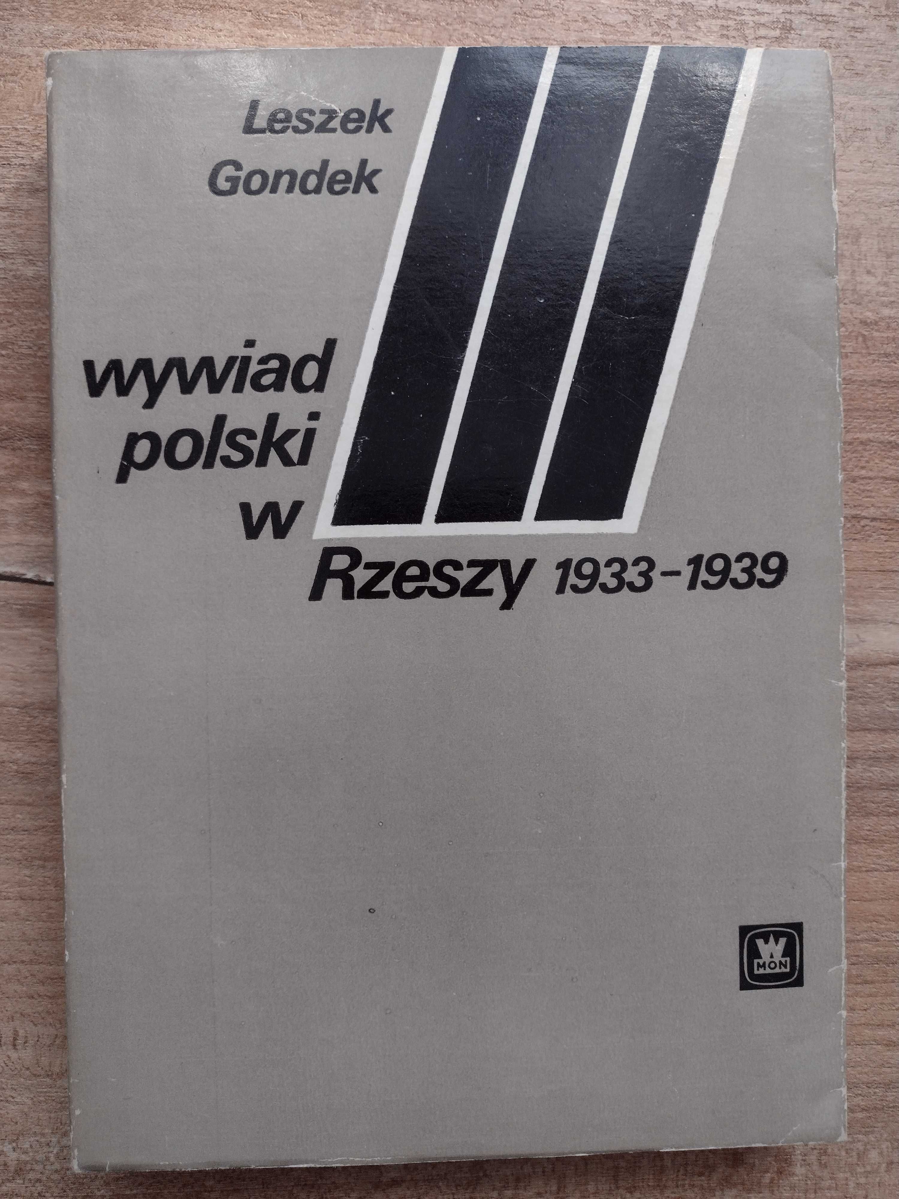 Leszek Gondek - Wywiad polski w III Rzeszy 1933-39