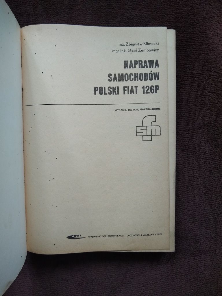 Z. Klimecki, J. Zembowicz - Naprawa samochodów SFM Polski Fiat 126p.