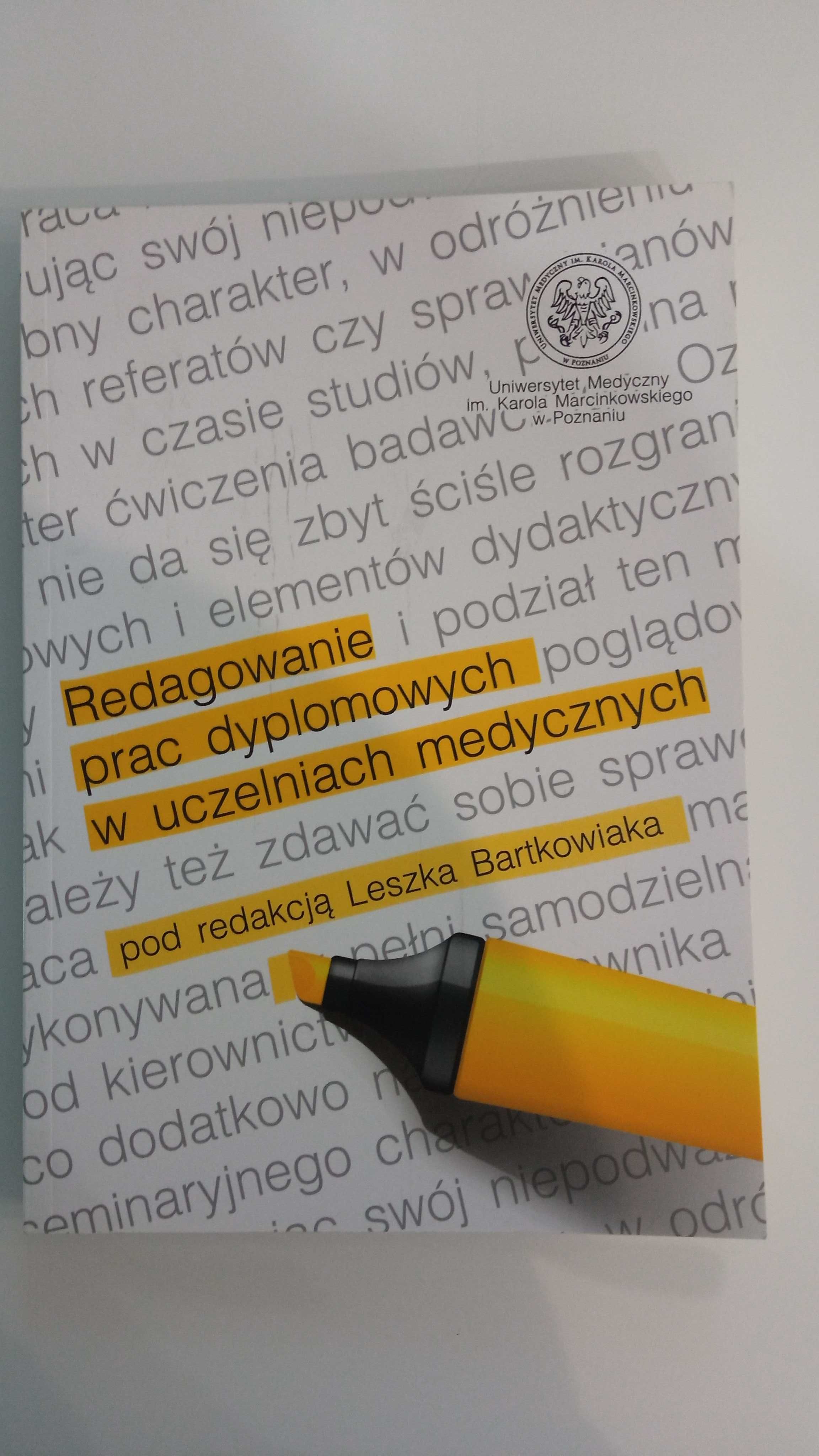 Książka "Redagowanie prac dyplomowych w uczelniach medycznych"