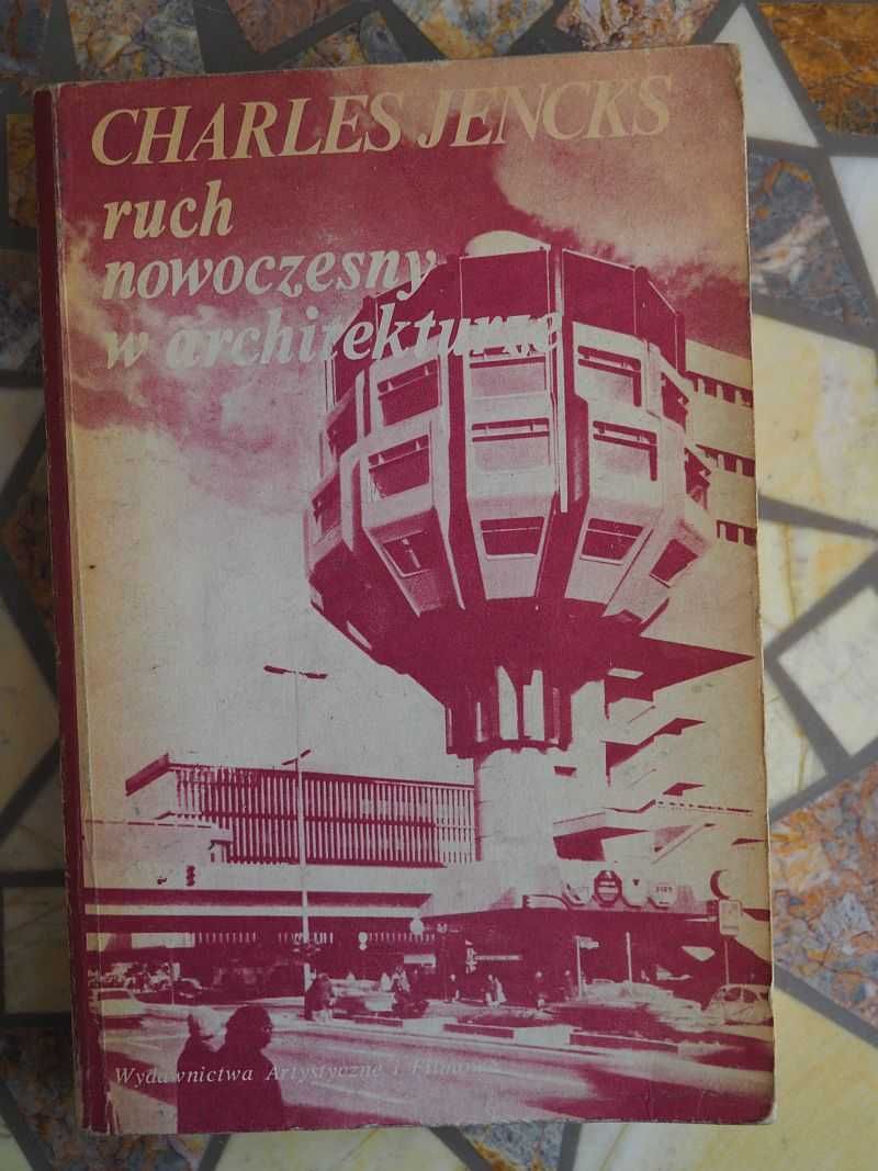 Jencks Charles „Ruch nowoczesny w architekturze”