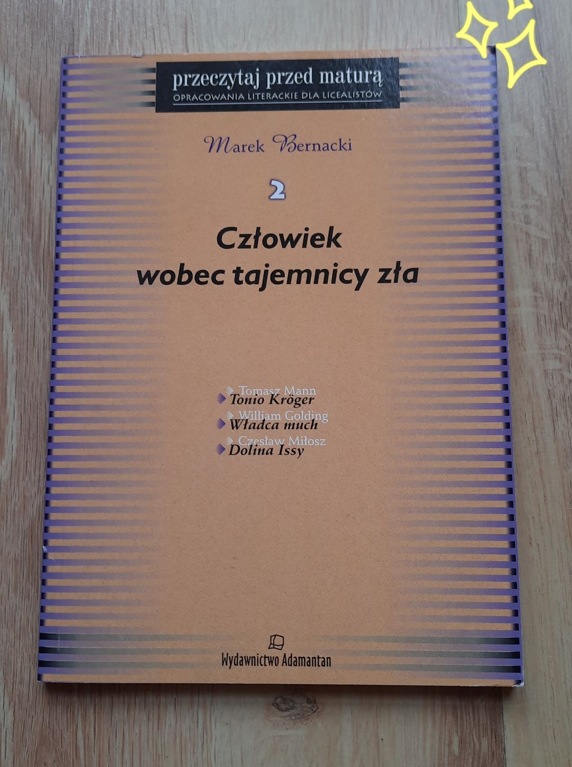 Przeczytaj przed maturą, Człowiek wobec tajemnicy zła