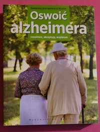 "Oswoic Alzheimera - rozumiem, akceptuje, wspieram" B.Jakimowicz-Klein