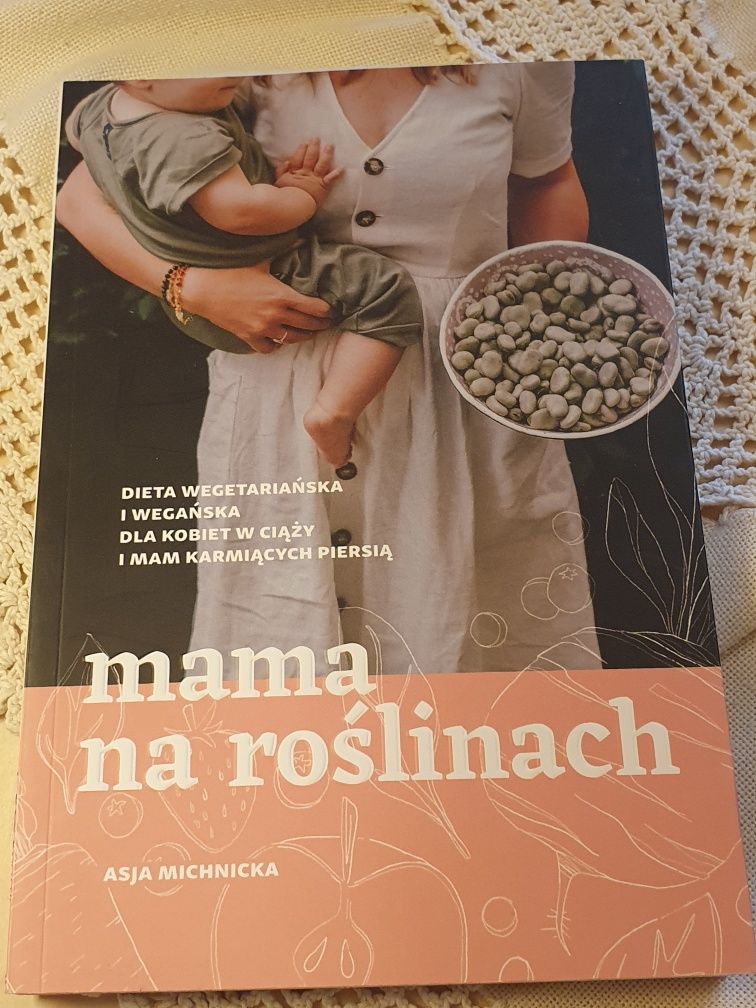 Książka kucharska vege przepisy Mama na roślinach Asja Michn