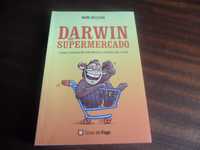 "Darwin no Supermercado" de Mark Nelissen - 1ª Edição de 2013