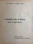 A orientação técnica da indústria. Ensaio de regulament. Tese, 1948