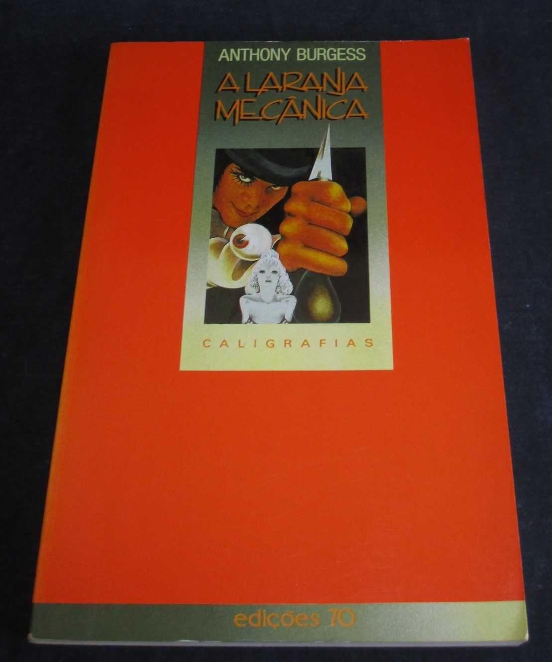 Livro A Laranja Mecânica Anthony Burgess