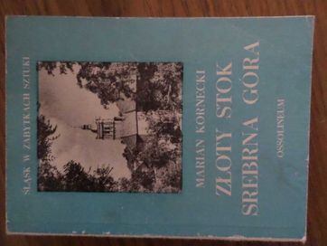 Złoty Stok Srebrna Góra Śląsk w zabytkach sztuki