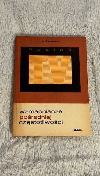 „Wzmacniacze pośredniej częstotliwości” A. Świderski