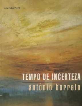 Tempo de Incerteza
de António Barreto , portes grátis